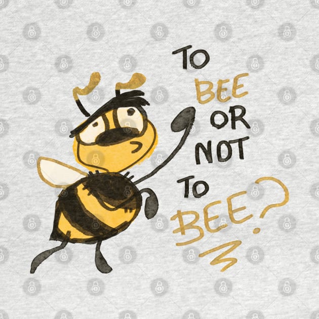 To Bee or not to Bee by KO-of-the-self